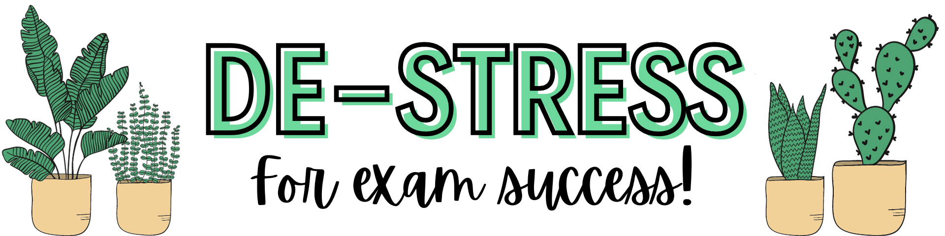 De-Stress for Exam Success 