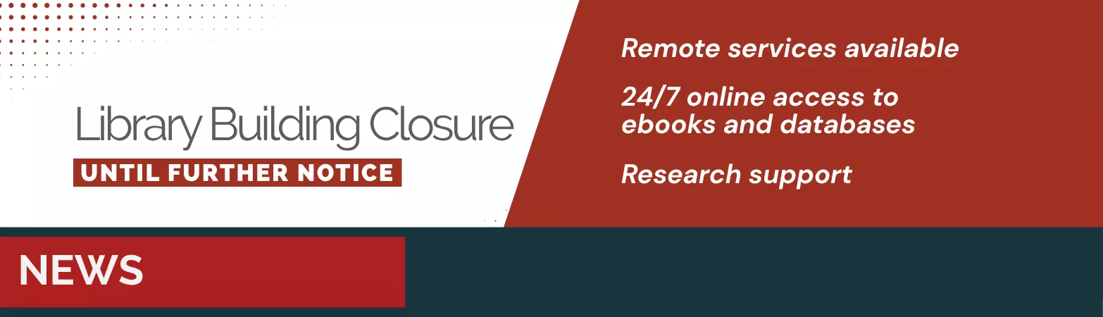 Library Building Closure - Remote Services Until Further Notice